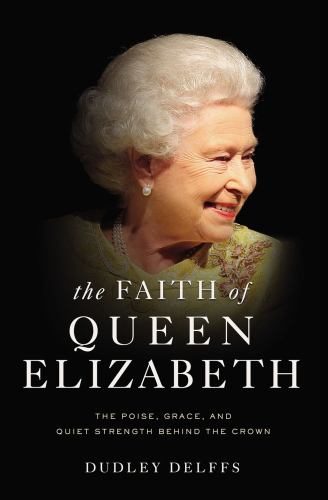 The Faith of Queen Elizabeth (Hardcover) R548721